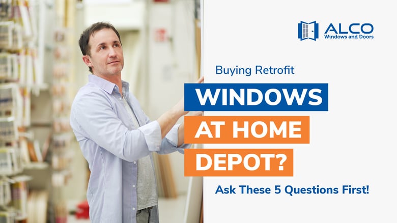 buying retrofit windows at home depot
